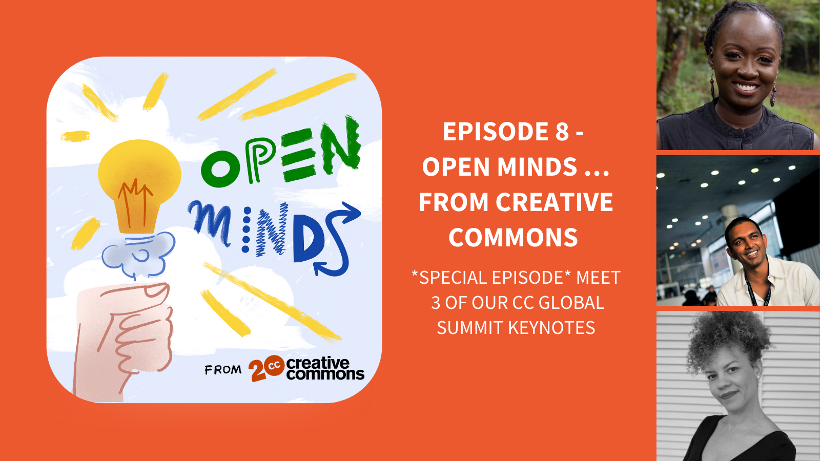 Open Minds Podcast: *Special Episode* Meet 3 of our CC Global Summit ...