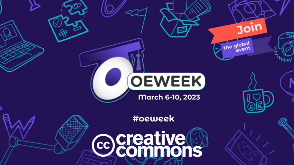 An illustration with doodles of a laptop, puzzle, microphone, mug with steam, a box with papers coming out of it, and text that says "Join the global event, OEWEEK March 6-10, 2023 #oeweek and Creative Commons logo‎."
