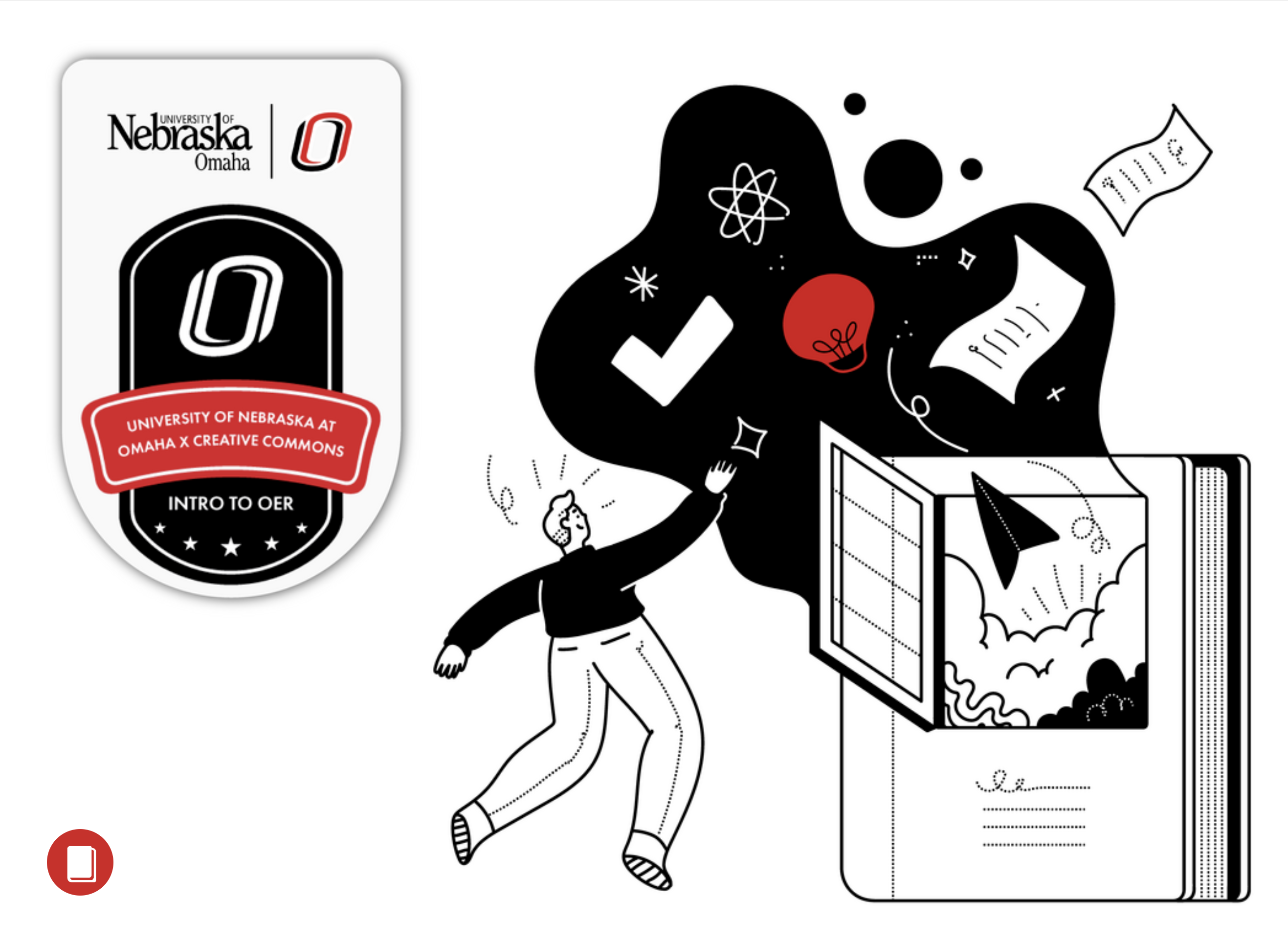 Badge listing “University of Nebraska Omaha x Creative Commons” and “Intro to OER” on left. Image of a person reaching for images associated with learning, flowing out of a book on the right. Images include a check mark, paper, light bulb band atom symbol.