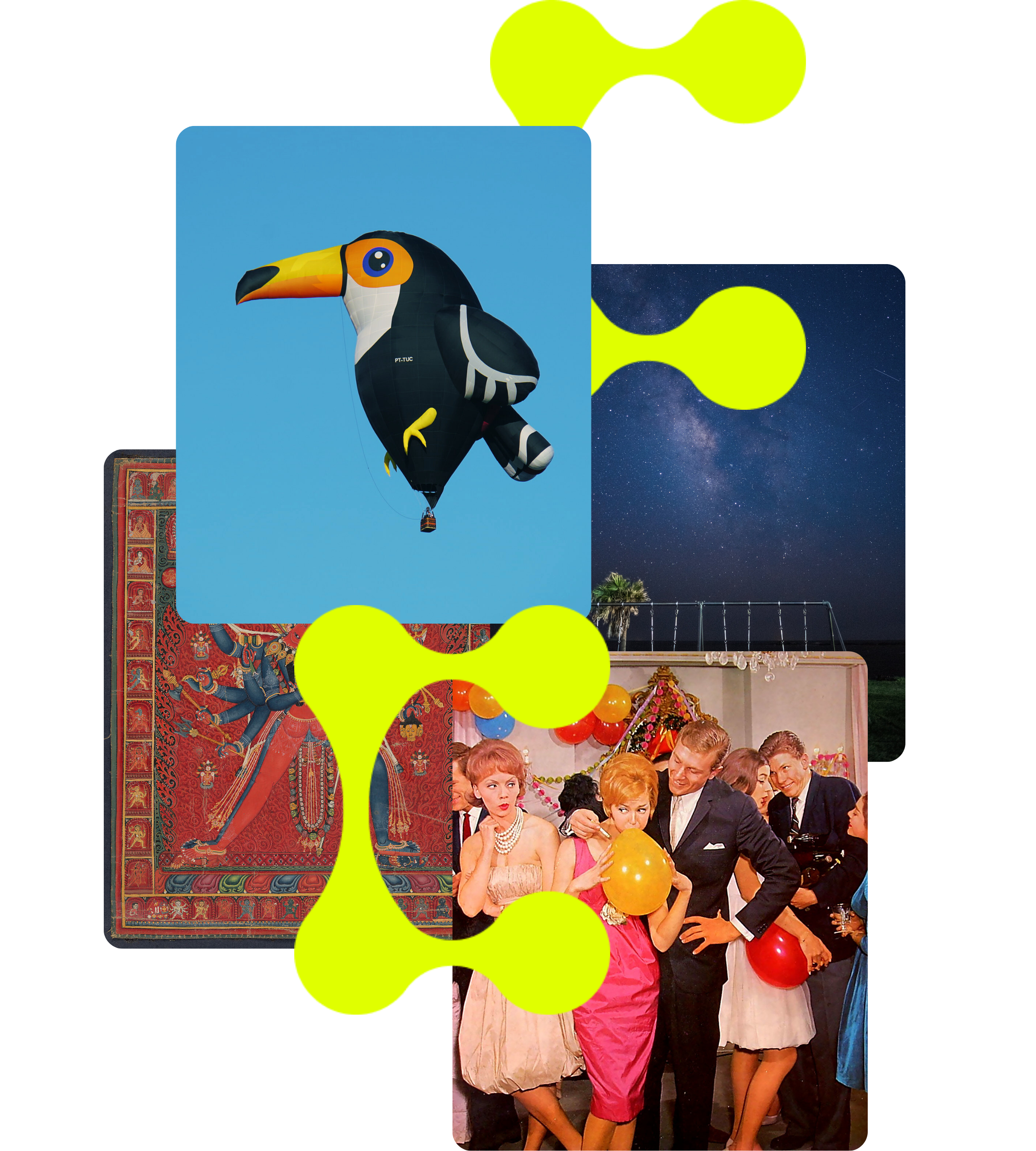 Four cropped photos, a toucan air balloon, a Tibetan painting of Chakrasamvara, a photo of a starry sky, and a photo of a party from the 50's are all layered with two electric-green 